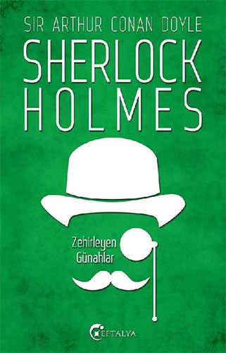 Sherlock Holmes - Zehirleyen Günahlar