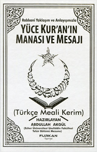 Yüce Kur'an'ın Manası ve Mesajı (Ciltli)