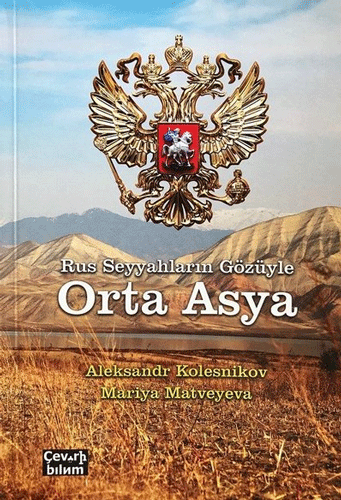 Rus Seyyahların Gözüyle Orta Asya