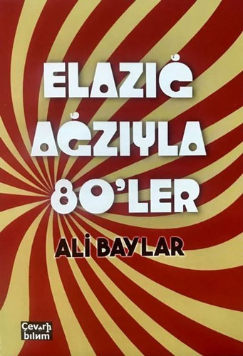 Elazığ Ağzıyla Seksenler