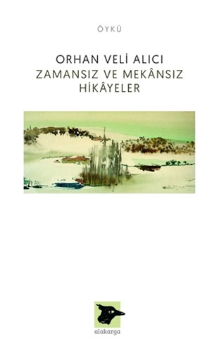 Zamansız ve Mekansız Hikayeler