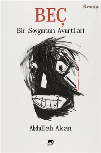 Beç - Bir Soygunun Avurtları