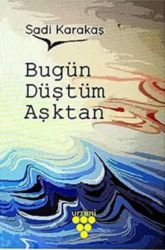 Bugün Düştüm Aşktan