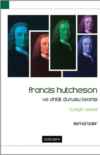 Francis Hutcheson ve Ahlak Duyusu Teorisi