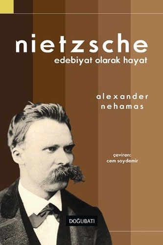 Nietzsche: Edebiyat Olarak Hayat