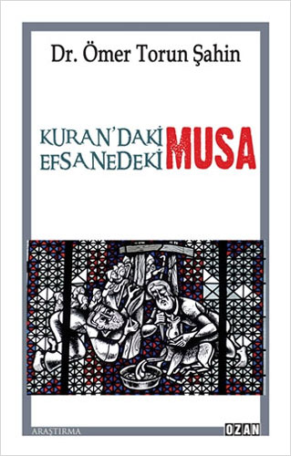 Kuran'daki Musa - Efsanedeki Musa