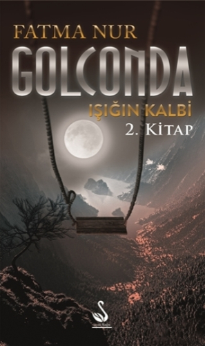 Golconda: Işığın Kalbi 2. Kitap