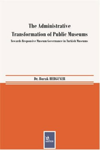 The Administrative Transformation of Public Museums