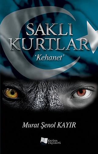 Saklı Kurtlar - Kehanet