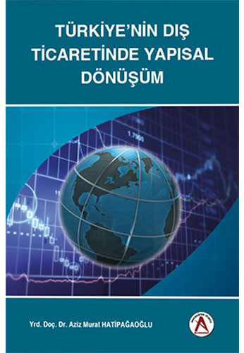 Türkiye'nin Dış Ticaretinde Yapısal Dönüşüm