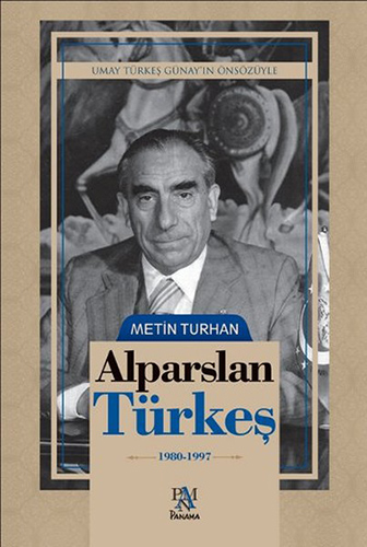 Alparslan Türkeş - (1980-1997) - Ciltli