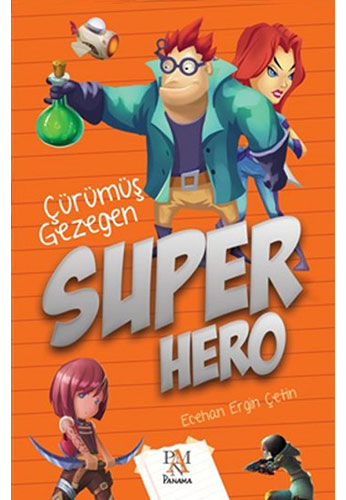 Süper Hero  Çürümüş Gezegen