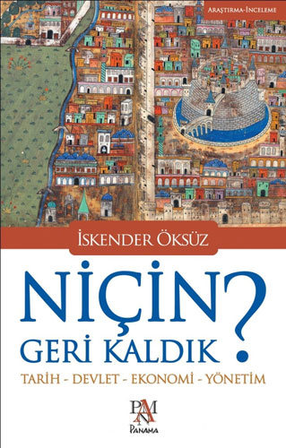 Niçin Geri Kaldık ?