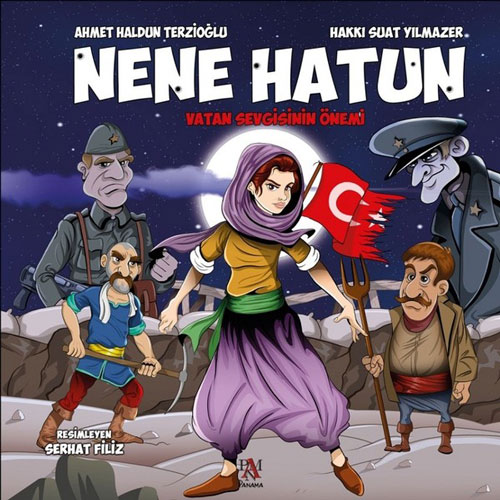 Nene Hatun - Vatan Sevgisinin Önemi