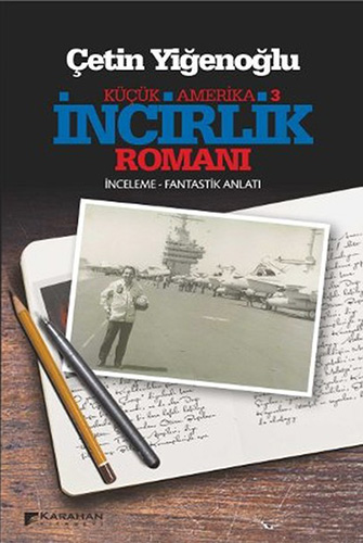 Küçük Amerika 3 İncirlik Romanı