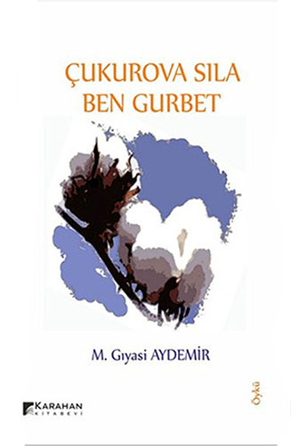 Çukurova Sıla Ben Gurbet