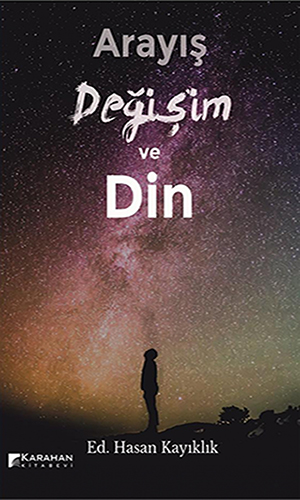 Arayış Değişim ve Din