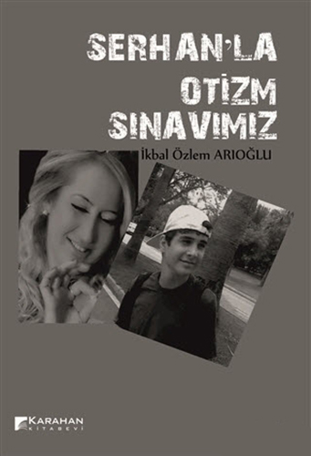 Serhan'la Otizm Sınavımız