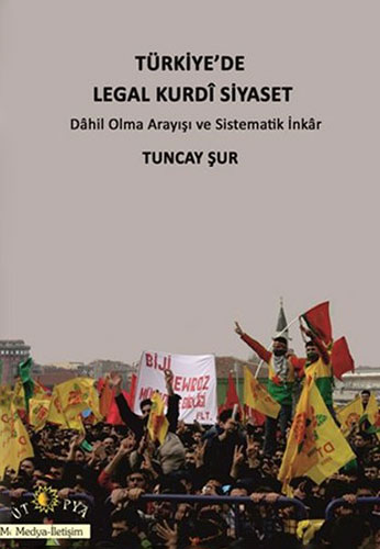 Türkiye'de Legal Kurdî Siyaset