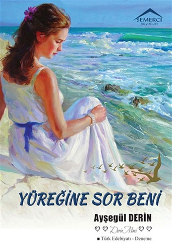 Yüreğine Sor Beni