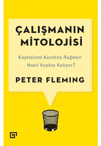 Çalışmanın Mitolojisi