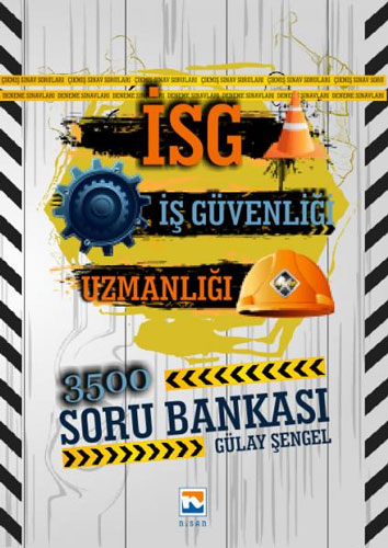 İş Güvenliği Sınavlarına Hazırlık İSG Soru Bankası 