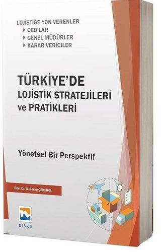 Türkiye'de Lojistik Stratejileri ve Pratikleri