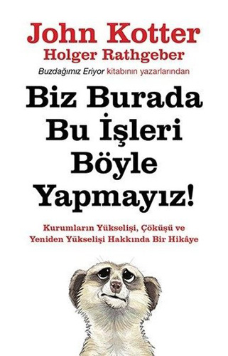 Biz Burada Bu İşleri Böyle Yapmayız!