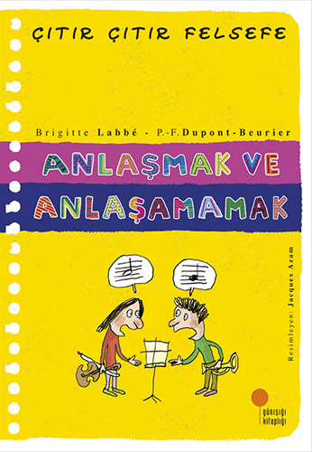 Çıtır Çıtır Felsefe 30 - Anlaşmak ve Anlaşamamak