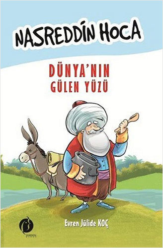 Nasreddin Hoca Dünya’nın Gülen Yüzü