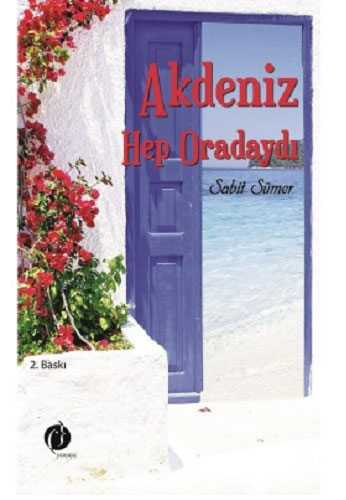 Akdeniz Hep Oradaydı