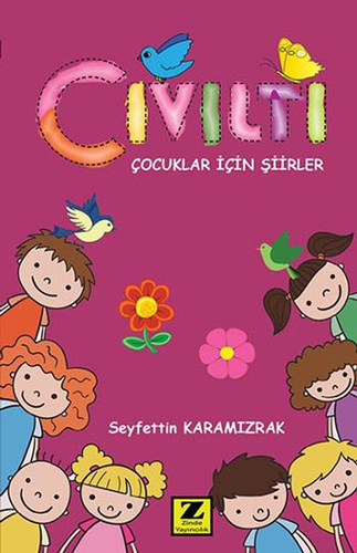 Cıvıltı - Çocuklar İçin Şiirler