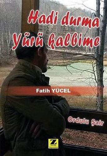 Hadi Durma Yürü Kalbime