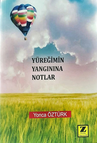 Yüreğimin Yangınına Notlar