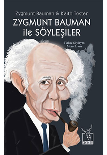 Zygmunt Bauman ile Söyleşiler