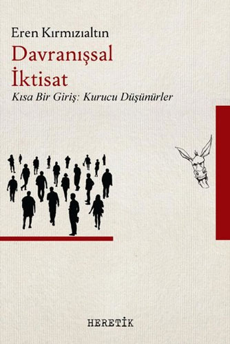 Davranışsal İktisat - Kısa Bir Giriş: Kurucu Düşünürler