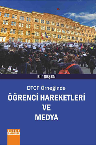 DTCF Örneğinde Öğrenci Hareketleri ve Medya