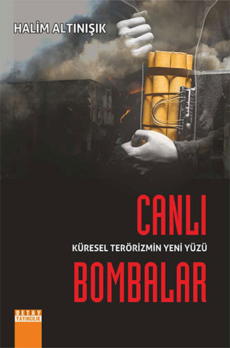 Küresel Terörizmin Yeni Yüzü Canlı Bombalar