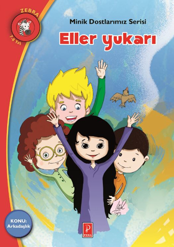 Minik Dostlarımız Serisi - Eller Yukarı