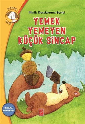 Minik Dostlarımız Serisi 2 - Yemek Yemeyen Küçük Sincap 