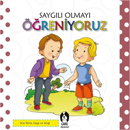 Saygılı Olmayı Öğreniyoruz