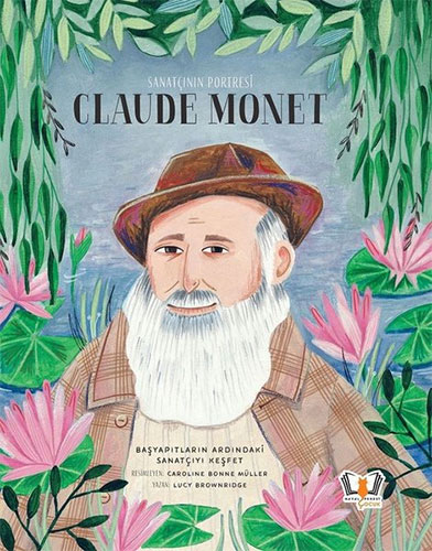 Sanatçının Portresi: Claude Monet (Ciltli)