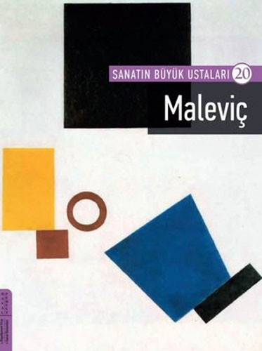 Sanatın Büyük Ustaları 20 - Maleviç