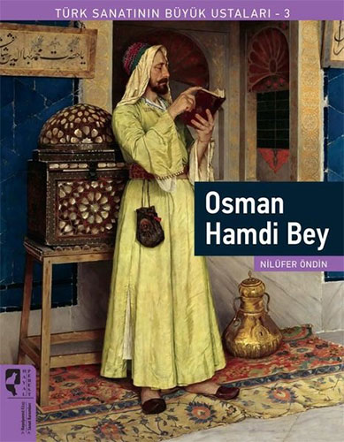 Türk Sanatının Büyük Ustaları 3 - Osman Hamdi Bey