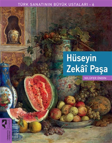 Türk Sanatının Büyük Ustaları 6 - Hüseyin Zekai Paşa 