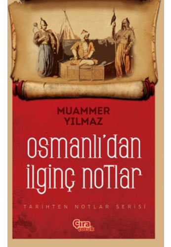 Osmanlı’dan İlginç Notlar