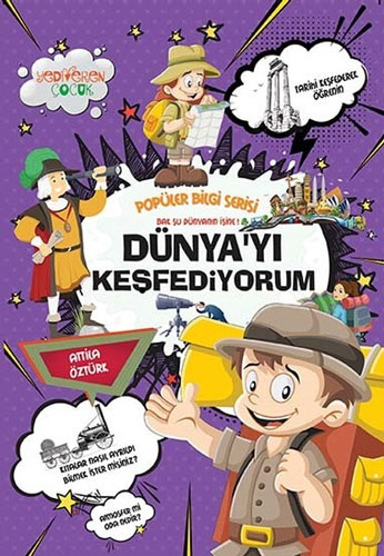 Popüler Bilgi Serisi - Dünya'yı Keşfediyorum 