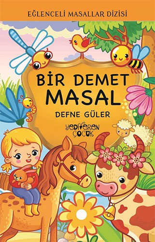 Eğlenceli Masallar Dizisi - Bir Demet Masal 