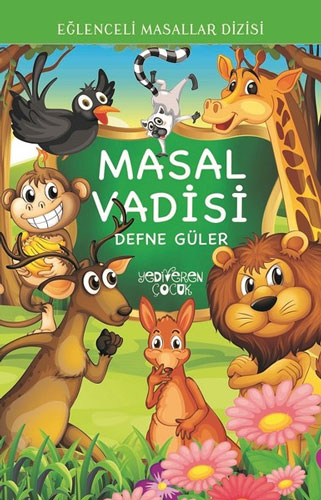 Eğlenceli Masallar Dizisi - Masal Vadisi 