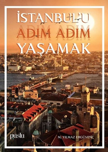 İstanbul'u Adım Adım Yaşamak